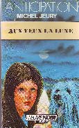 Aux yeux la lune (Anticipation) Books