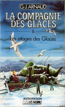 La compagnie des glaces, tome 6 : les otages des glaces book