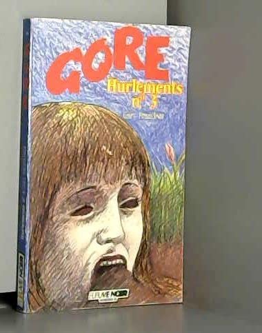 Hurlements t3 (F.Noir Gore) Books
