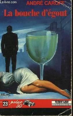La bouche d'egout (F.Noir Polar 50) Books