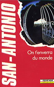 Product Image: San antonio : on t'enverra du monde
