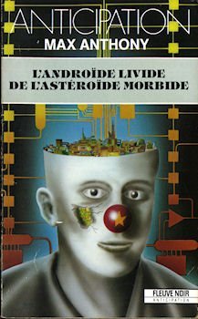 Product Image: L'androide livide de l'asteroide morbide (Anticipation)