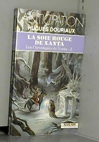 La soie rouge de xanta (Anticipation) Books