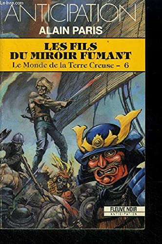 Les fils du miroir fumant Le monde de la terre creuse 6 book