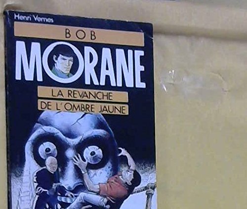 La revanche de l'ombre jaune (F.Noir Bob Mora) Books