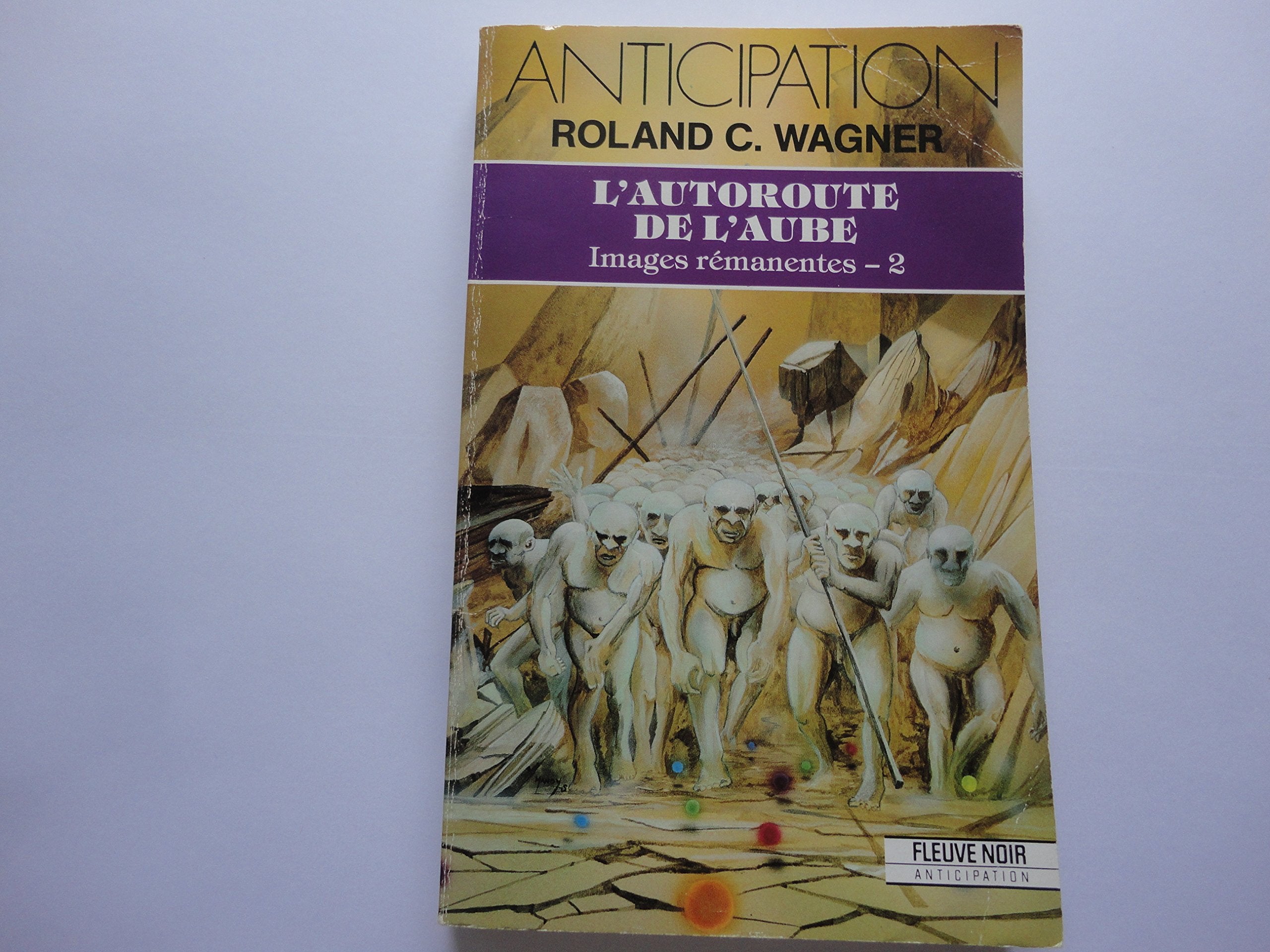 Images remanentes 2 / l'autoroute de l'aube book