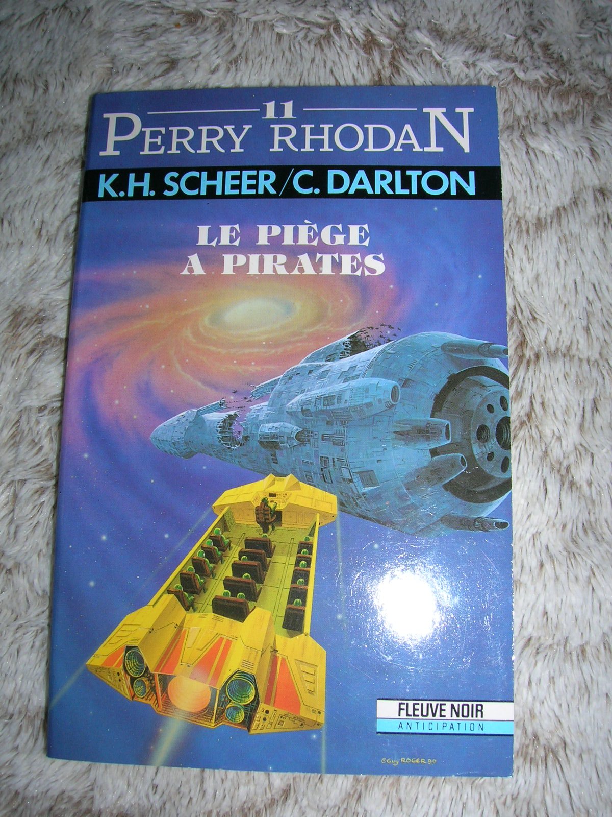 Les aventures de Perry Rhodan : Le piège à pirates : Anticipation fleuve noir n° 349 / 11 book