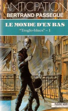 Le Monde d'en bas, tome 1 : Troglo-blues book