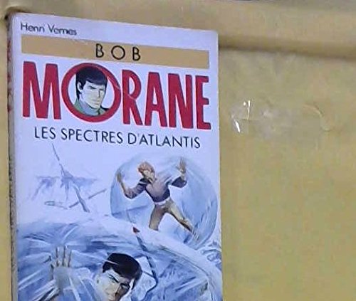 Spectres d'atlantis (les) (F.Noir Bob Mora) Books