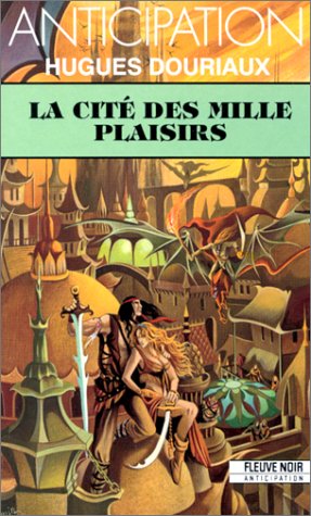 La cite des mille plaisirs (Anticipation) Books