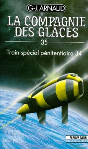 Train spécial pénitentiaire 34 (La compagnie des glaces, tome 35) book