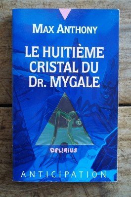 Le Huitième cristal du Docteur Mygale book