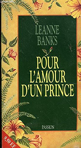 Pour l amour d un prince (Passion (599) Ans) Books