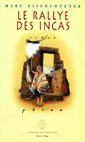 Une mission de Sylvie Berty "Planète assistance": Le rallye des Incas book