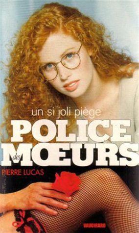 Un si joli piege (Police des Moeurs) Books