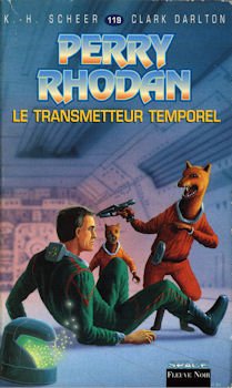 Perry Rhodan, tome 119 : Le Transmetteur temporel book