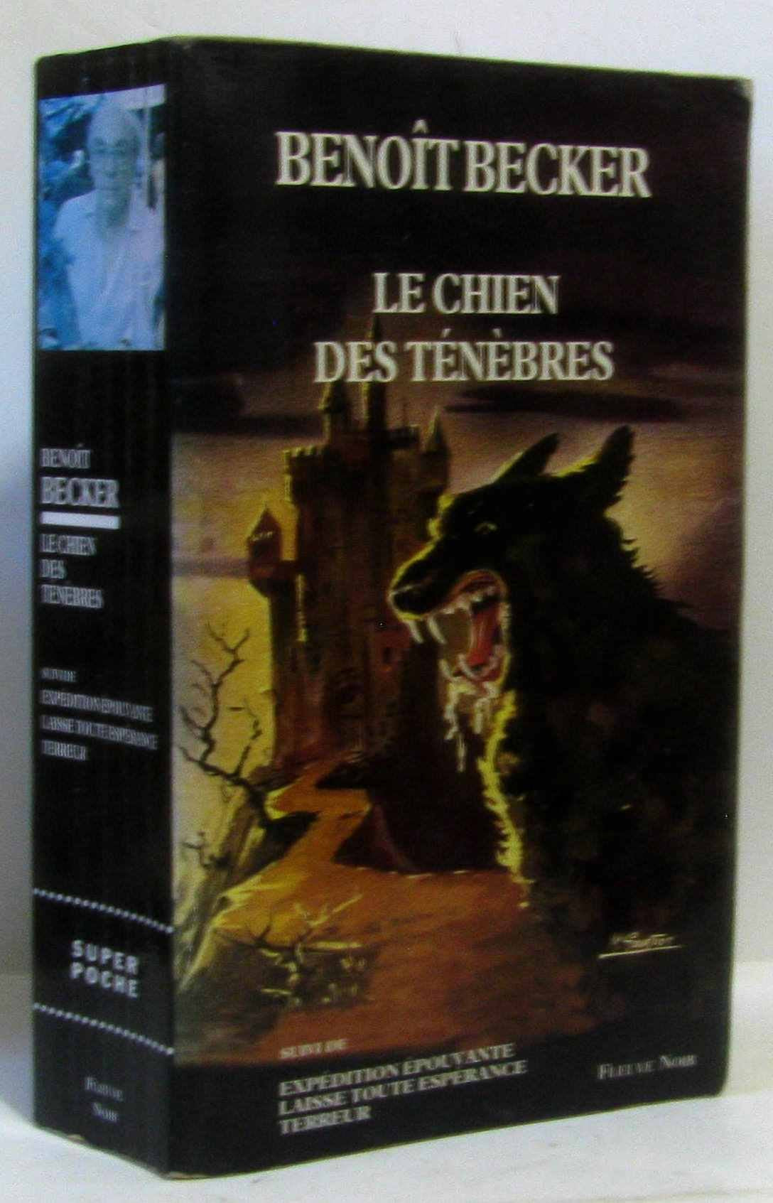 Le chien des ténèbres. suivi de Expédition épouvante. Laisse toute espérance. Terreur book