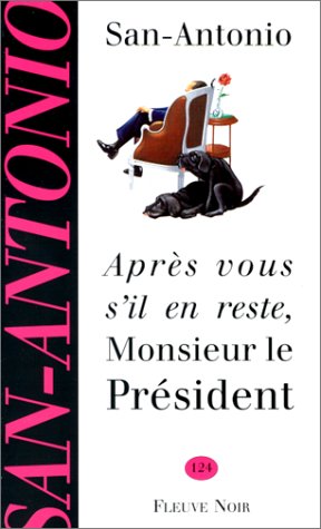Après vous s'il en reste, Monsieur le Président book