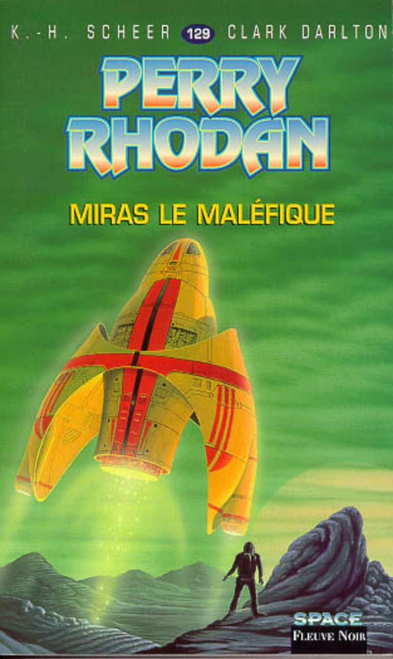 Perry Rhodan, tome 129 : Miras le maléfique book