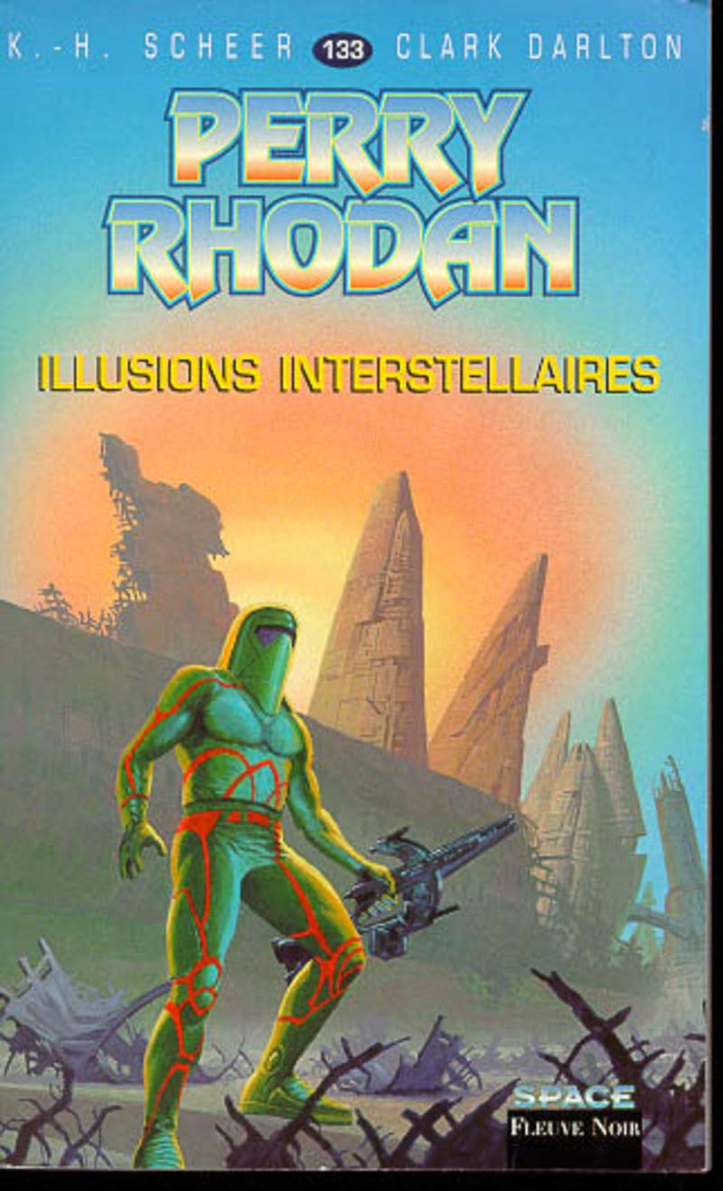 Perry Rhodan, tome 133 : Illusions interstellaires book