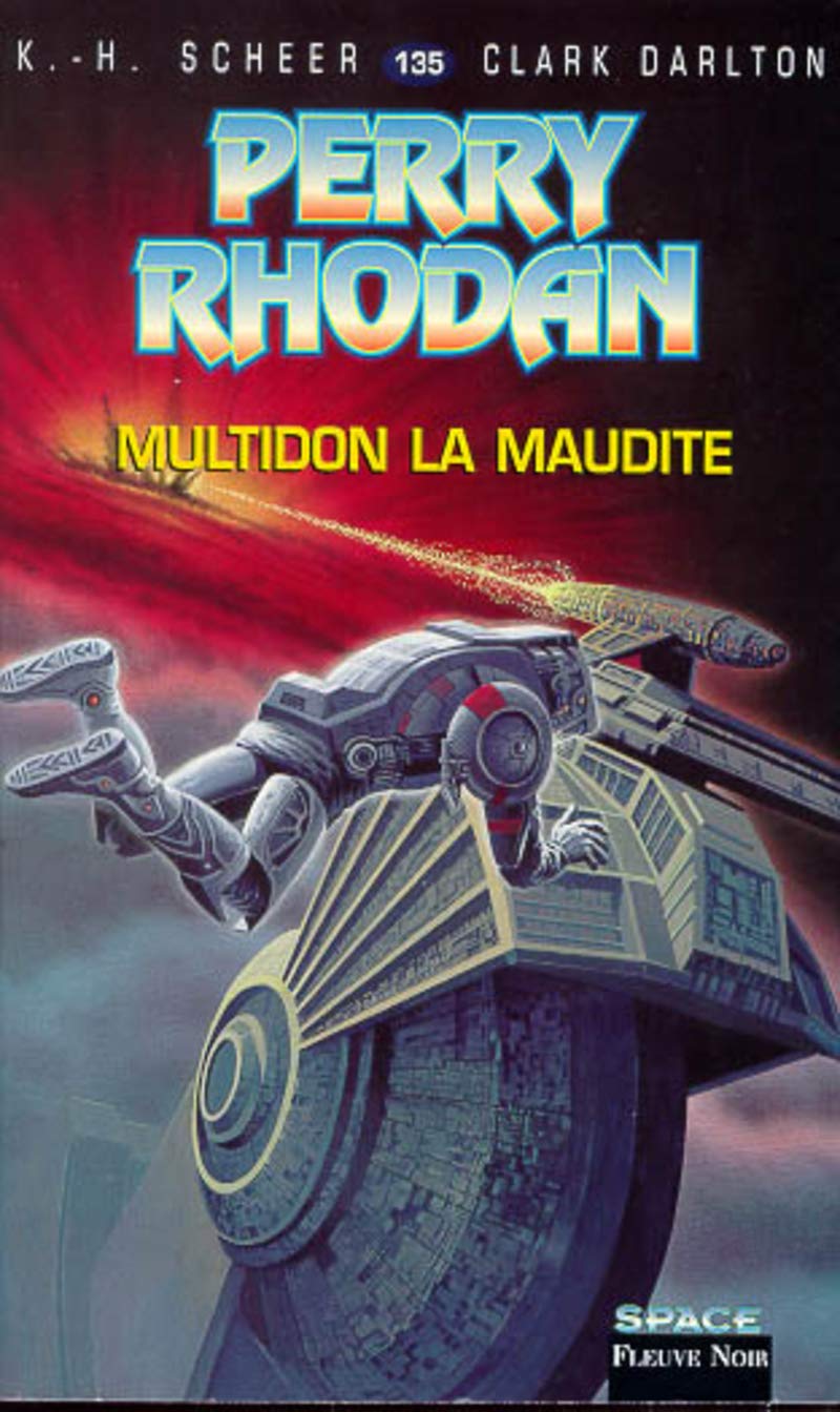 Perry Rhodan, tome 135 : Multidon la maudite book