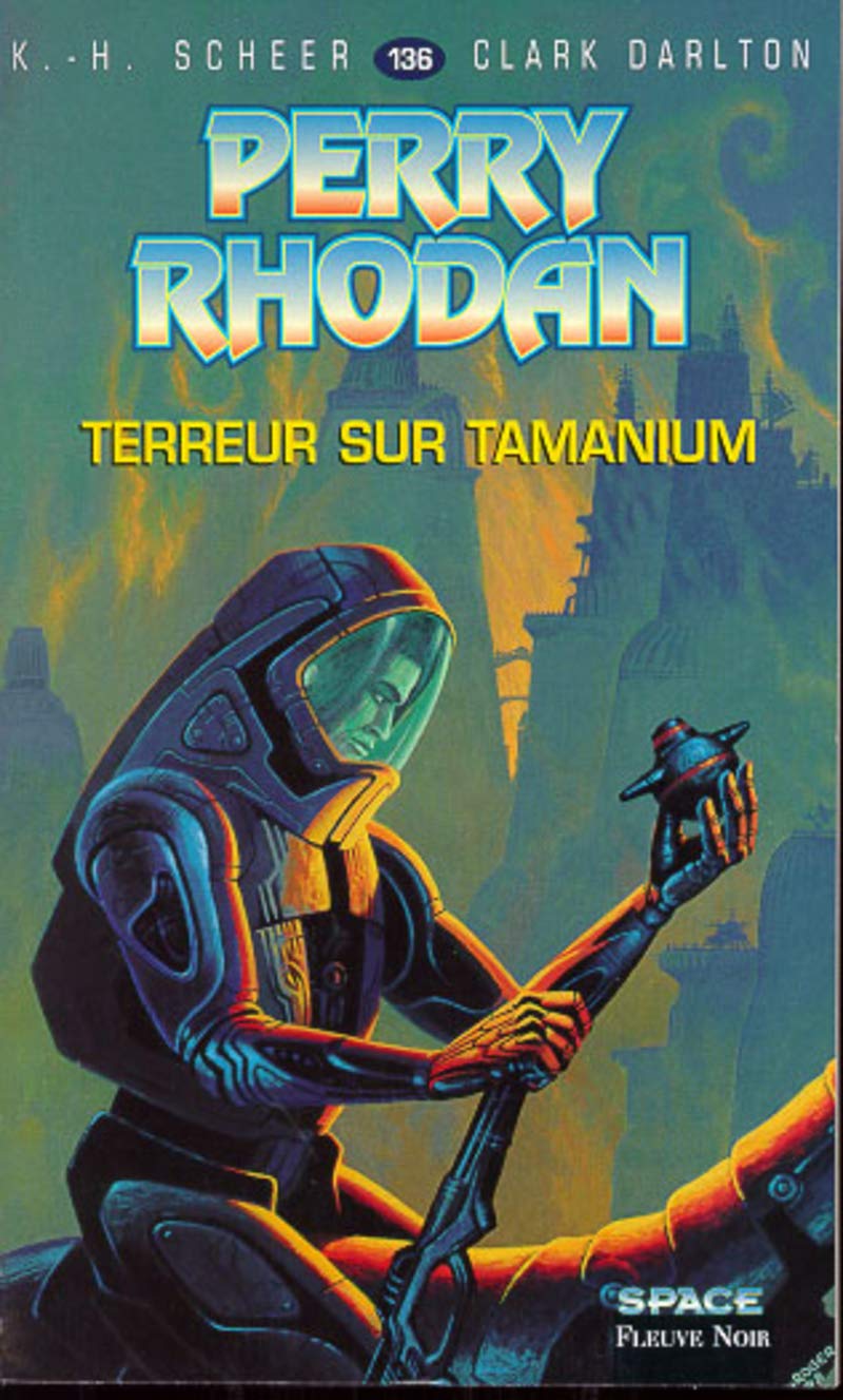 Perry Rhodan, tome 136 : Terreur sur Tamanium book