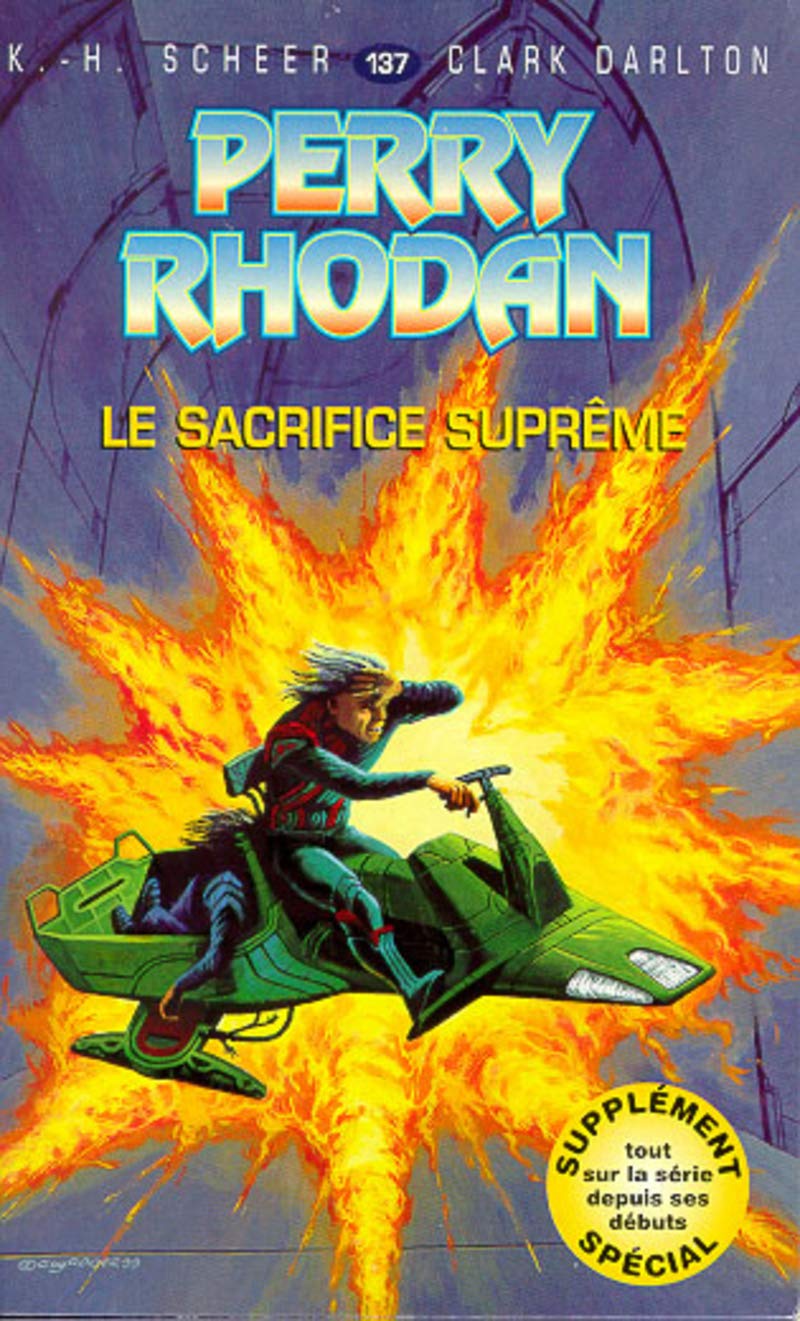 Perry Rhodan, tome 137 : Le Sacrifice suprême book