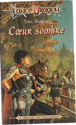 La Sequence Des Rencontres Tome 3 : Coeur Sombre Books