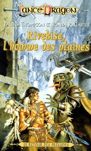 La Sequence Des Preludes Tome 4 : Rivebise, L'Homme Des Plaines Books