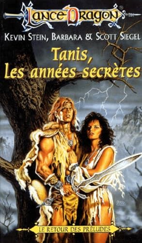 La Sequence Des Preludes Tome 6 : Tanis, Les Annees Secretes Books