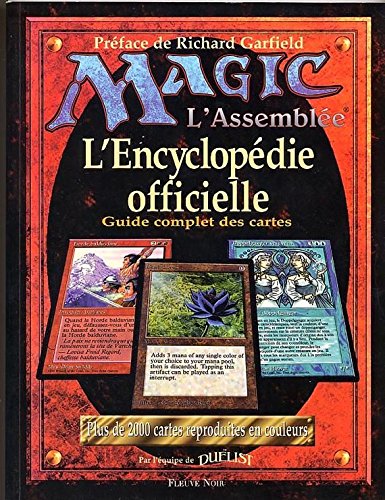 Magic, l'assemblée: L'encyclopédie officielle, guide complet des cartes... book