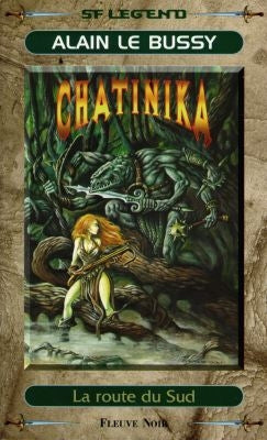 Chatinika. Vol. 3. La route du Sud Books