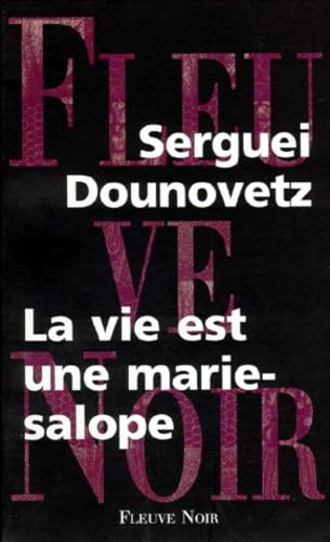 La vie est une marie-salope book