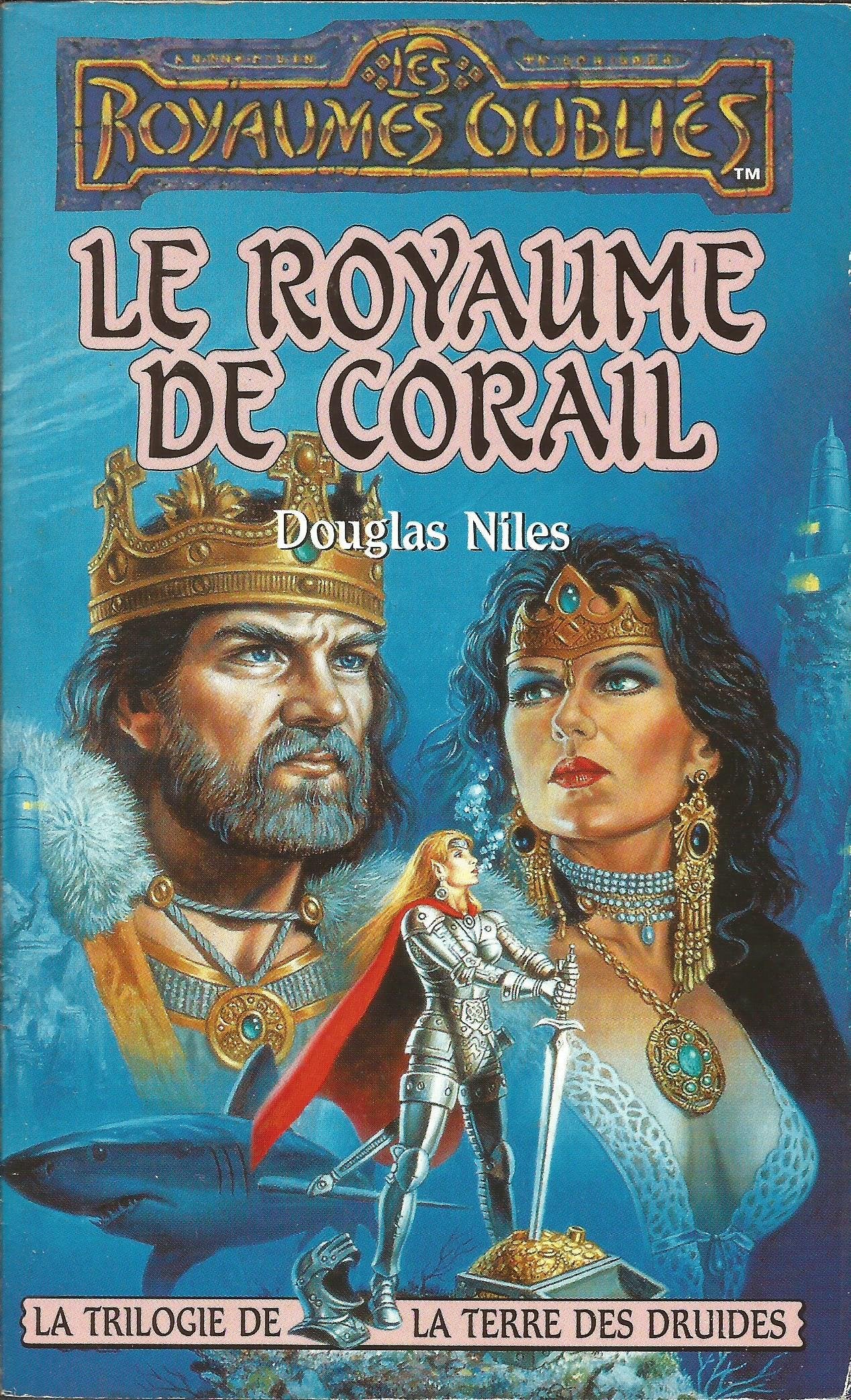 Trilogie de la Terre des Druides : Le royaume de corail book