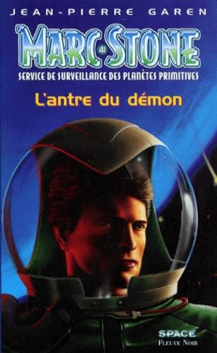 Marc Stone Numero 41 : L'Antre Du Demon. Service De Surveillance Des Planetes Primitives book