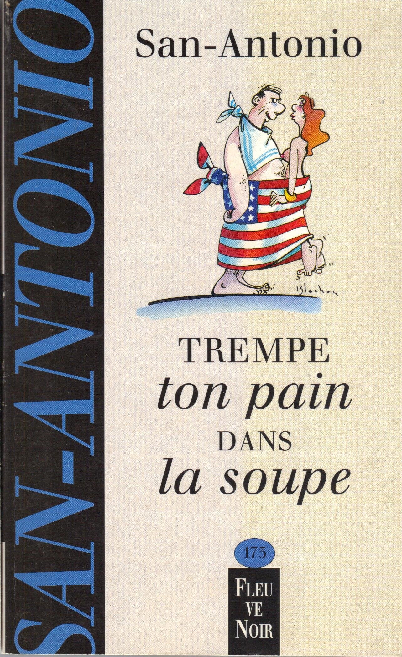 Trempe ton pain dans la soupe Books