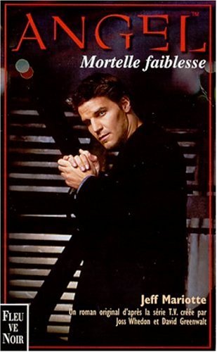 Angel Tome 4 : Mortelle Faiblesse Books