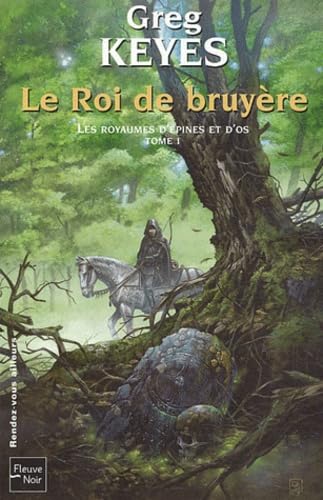 Les royaumes d'épines et d'os, Tome 1 : Le roi de bruyère Horror & Mystery