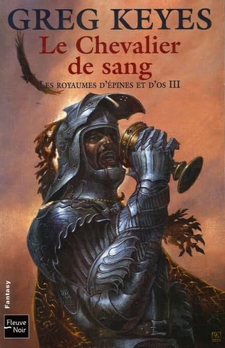 Les royaumes d'épines et d'os, Tome 3 : Le Chevalier de sang Horror & Mystery