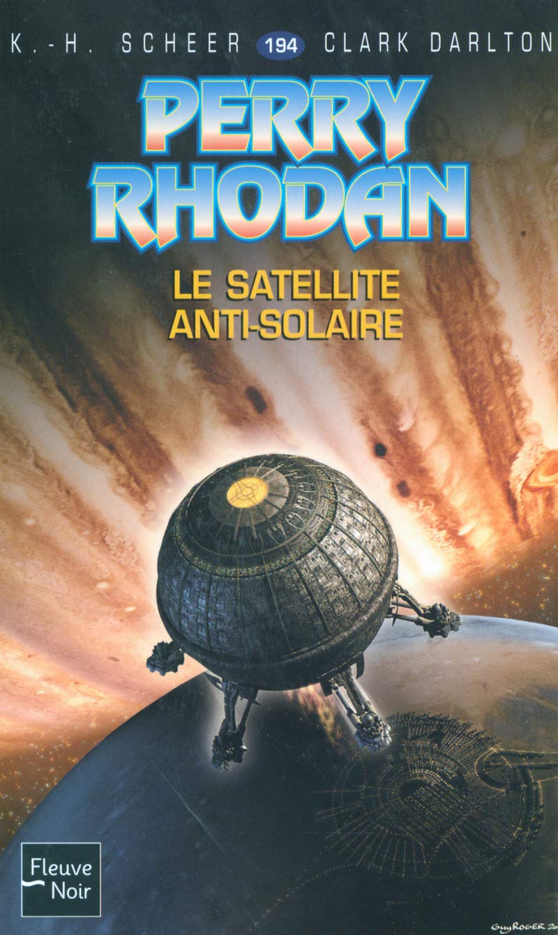 Perry Rhodan - numéro 194 Le satellite anti-solaire Fantasy & Sci-Fi