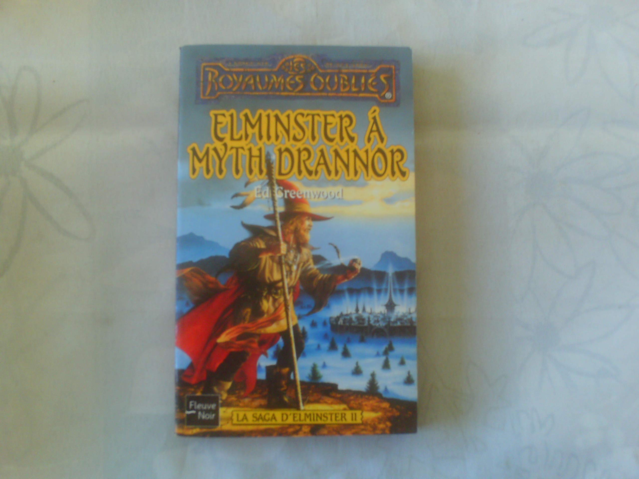 La saga d'elminster 2 : Elminster à Myth Drannor book
