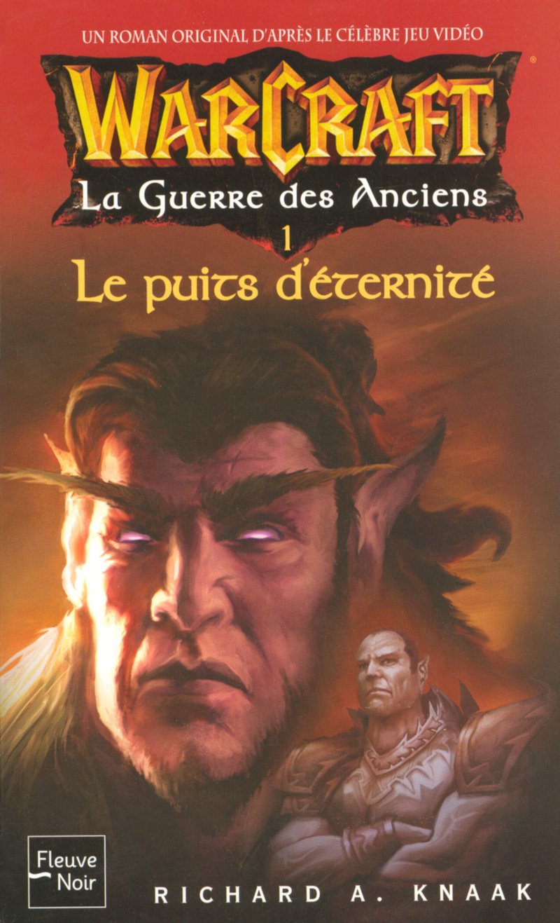 WarCraft : La Guerre des Anciens, Tome 4 - Le Puits d'Eternité book