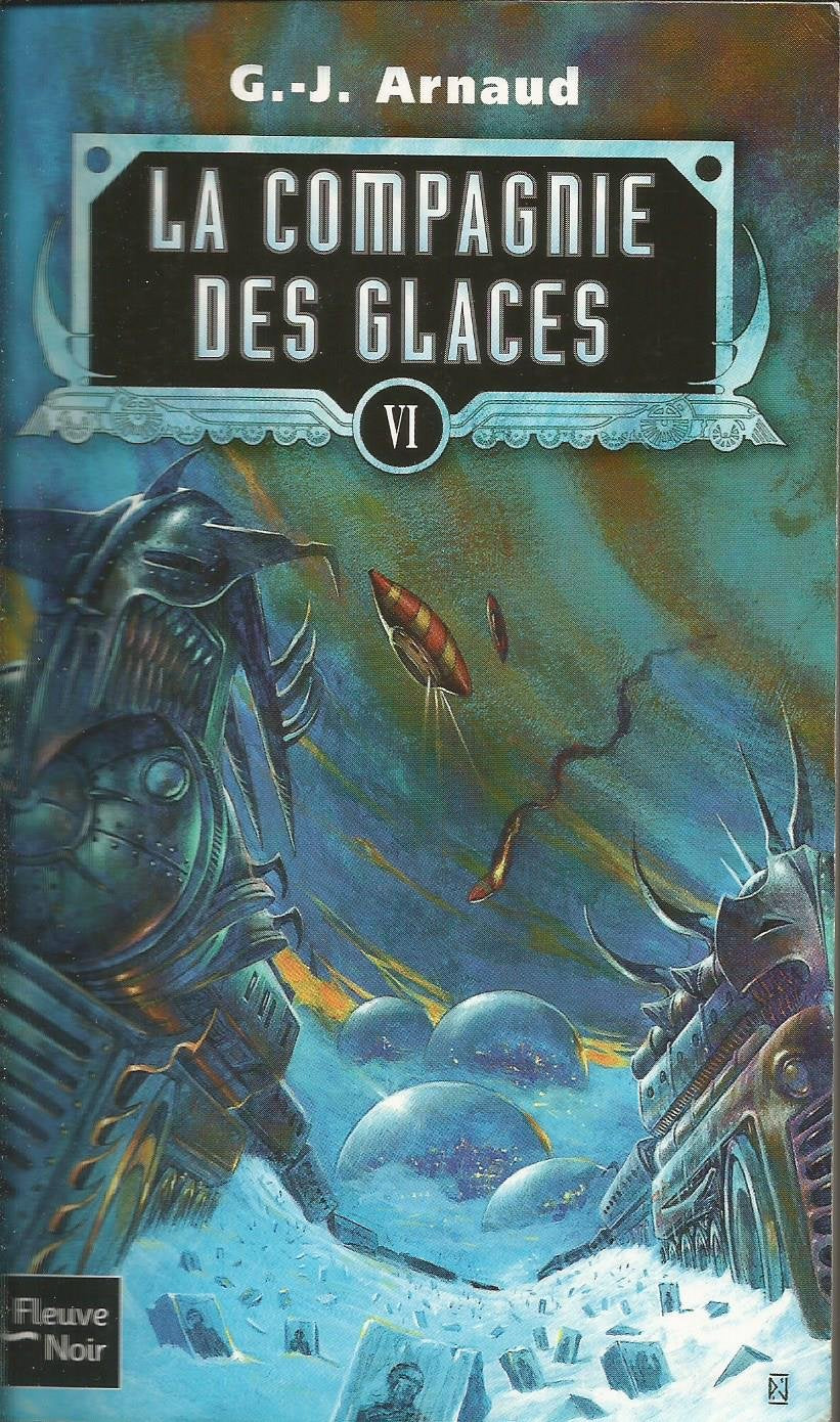La Compagnie des glaces, tome VI book