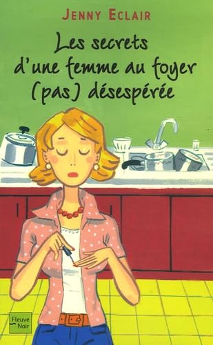 Les secrets d'une femme au foyer (pas) désespérée Books