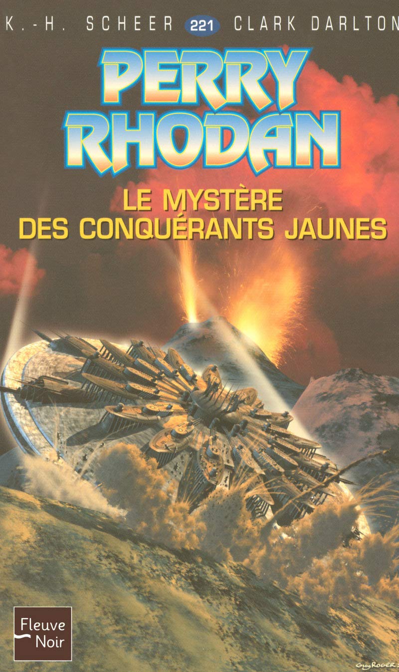 Perry Rhodan, tome 221 : Le mystère des conquérants jaunes book