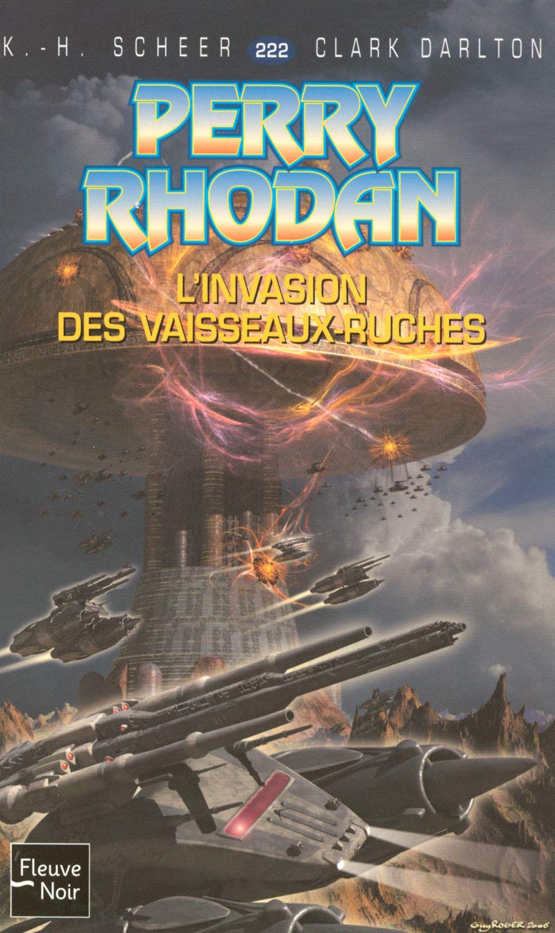 Perry Rhodan, tome 222 : L'invasion des vaisseaux-ruches Books