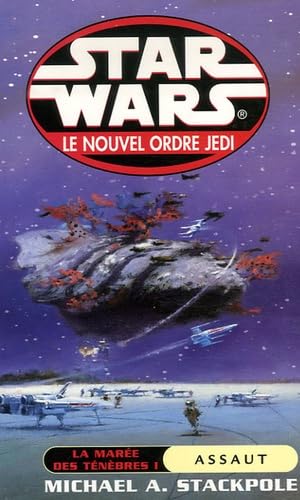 Star Wars, Le nouvel ordre Jedi : Assaut : La marée des ténèbres 1: Tome 1, Assaut Books