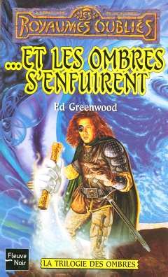 Les Royaumes Oubliés N36 ...et les Ombres S'Enfuirent - la Trilogie des Ombres Books