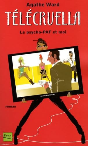 Télécruella: Le psycho-PAF et moi book