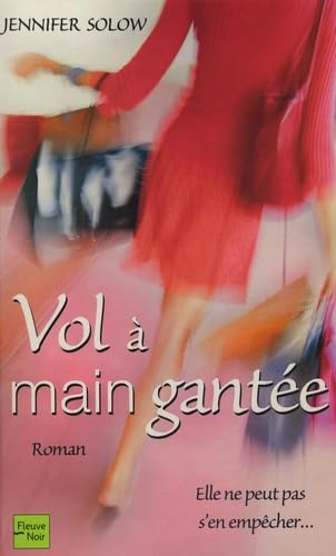 Vol à main gantée: Elle ne peut pas s'en empêcher... book